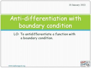 18 January 2022 Antidifferentiation with boundary condition LO