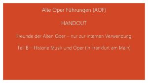 Alte Oper Fhrungen AOF HANDOUT Freunde der Alten