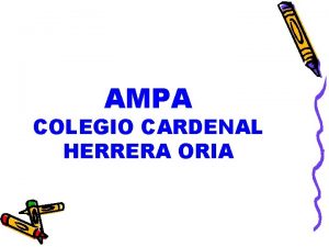 AMPA COLEGIO CARDENAL HERRERA ORIA Qu es el