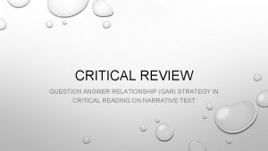 CRITICAL REVIEW QUESTION ANSWER RELATIONSHIP QAR STRATEGY IN