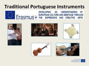 Traditional Portuguese Instruments Traditional Portuguese Instruments GUITARRA PORTUGUESA
