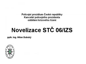 1182022 Postaven koly a innost Policejn prezidium esk