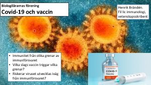 Biologilrarnas frening Covid19 och vaccin Immunitet frn olika