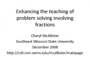 Enhancing the teaching of problem solving involving fractions