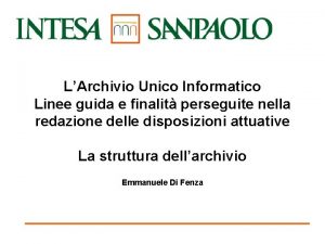 LArchivio Unico Informatico Linee guida e finalit perseguite