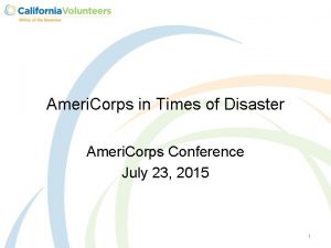 Ameri Corps in Times of Disaster Ameri Corps