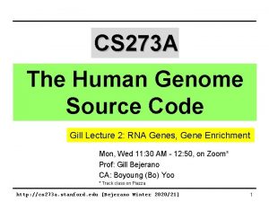 CS 273 A The Human Genome Source Code