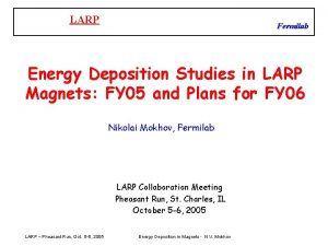 LARP Fermilab Energy Deposition Studies in LARP Magnets