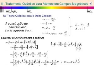 III Tratamento Quntico para tomos em Campos Magnticos