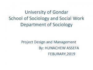 University of Gondar School of Sociology and Social