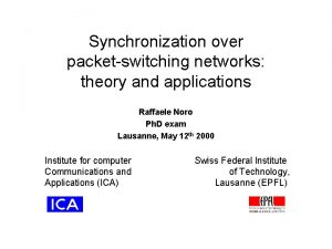 Synchronization over packetswitching networks theory and applications Raffaele