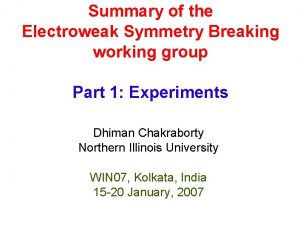 Summary of the Electroweak Symmetry Breaking working group