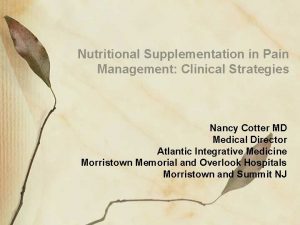 Nutritional Supplementation in Pain Management Clinical Strategies Nancy