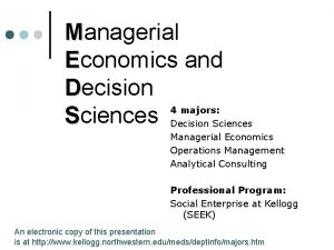 Managerial Economics and Decision Sciences 4 majors Decision