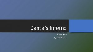 Dantes Inferno Canto XXIII By Leah Bakan The