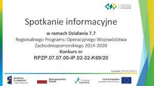 Spotkanie informacyjne w ramach Dziaania 7 7 Regionalnego