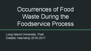 Occurrences of Food Waste During the Foodservice Process