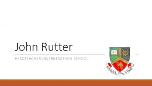 John Rutter HEADTEACHER INVERNESS HIGH SCHOOL Options choice