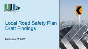 Local Road Safety Plan Draft Findings September 28