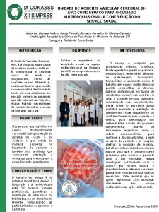 UNIDADE DE ACIDENTE VASCULAR CEREBRAL UAVC COMO ESPAO