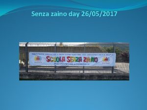 Senza zaino day 26052017 I bambini hanno organizzato