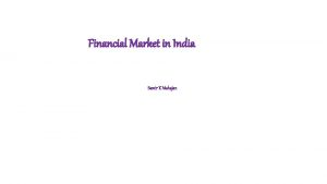 Financial Market in India Samir K Mahajan Financial