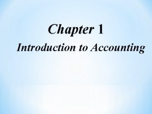 Chapter 1 Introduction to Accounting Profession of Accounting