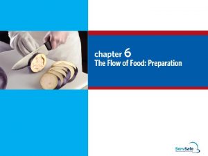 General Preparation Practices Food and color additives 6