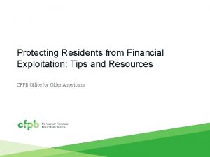 Protecting Residents from Financial Exploitation Tips and Resources