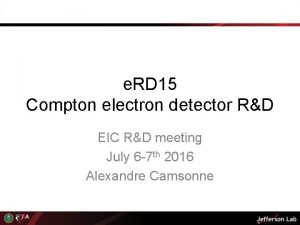 e RD 15 Compton electron detector RD EIC