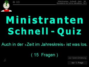 08 015 Ministranten Schnell Quiz 08 Besonderes der