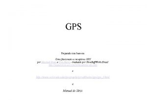 GPS Preparado com base em Como funcionam os