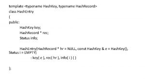 template typename Hash Key typename Hash Record class