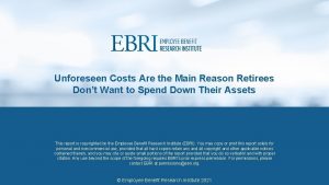 Unforeseen Costs Are the Main Reason Retirees Dont