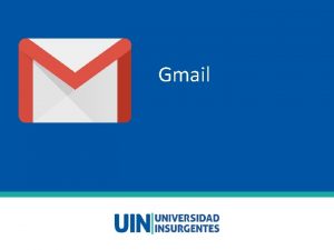 Gmail Instrucciones Estimado docente tutor En este tutorial