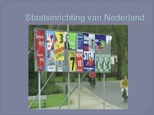 Staatsinrichting van Nederland Politieke partijen Politieke partij groep