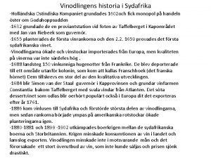 Vinodlingens historia i Sydafrika Hollndska Ostindiska Kompaniet grundades