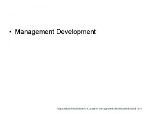 Management Development https store theartofservice comthemanagementdevelopmenttoolkit html Management