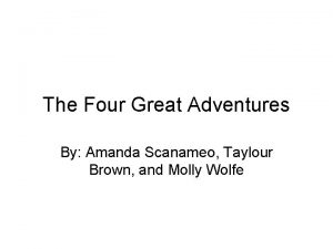 The Four Great Adventures By Amanda Scanameo Taylour