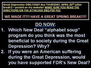 Great Depression DBQ ESSAY due THURSDAY APRIL 20