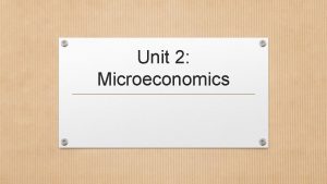 Unit 2 Microeconomics Circular Flow Model Circular Flow