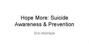 Hope More Suicide Awareness Prevention Erin Womack Hope
