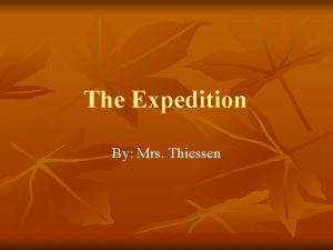 The Expedition By Mrs Thiessen Rick Ball Ford