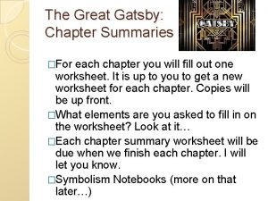 The Great Gatsby Chapter Summaries For each chapter