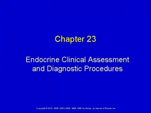 Chapter 23 Endocrine Clinical Assessment and Diagnostic Procedures