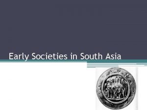 Early Societies in South Asia AP Exam Tip