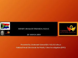 REPORT ON ILLICIT FINANCIAL FLOWS 20 MARCH 2019