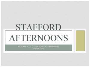 STAFFORD AFTERNOONS BY SAM MCCOY AND JACK SAUNDERS