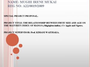 NAME MUGHI IRENE MUKAI REG NO A 2200192009