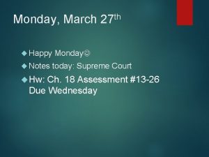 Monday March Happy Notes Hw th 27 Monday